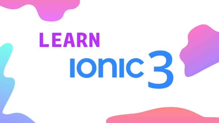 Learn Ionic 3 From Scratch