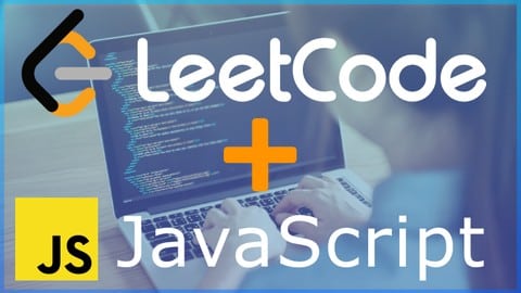 JavaScript & LeetCode | The Ultimate Interview Bootcamp